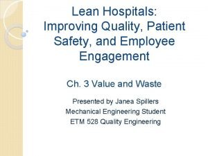Lean Hospitals Improving Quality Patient Safety and Employee