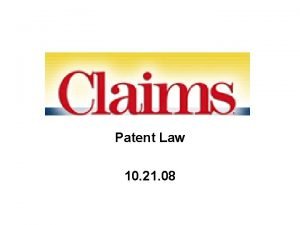 Patent Law 10 21 08 Patent infringement Lessons