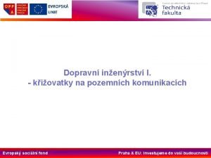 Dopravn inenrstv I kiovatky na pozemnch komunikacch Evropsk