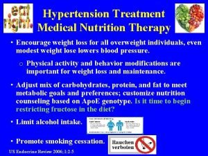 Medical nutrition therapy for hypertension Medical nutrition therapy for hypertension