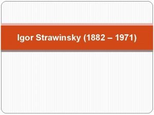 Igor Strawinsky 1882 1971 Gliederung Lebenslauf Biografie Daten