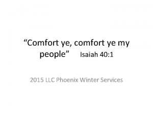Comfort ye comfort ye my people Isaiah 40