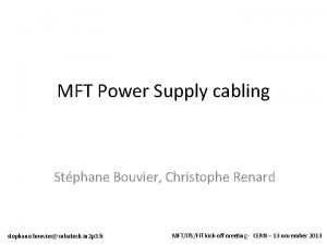 MFT Power Supply cabling Stphane Bouvier Christophe Renard