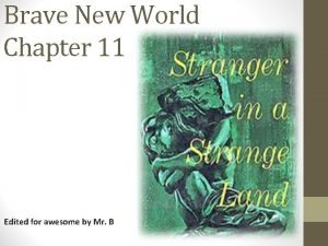 Chapter 11 brave new world