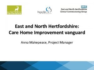 East and North Hertfordshire Care Home Improvement vanguard