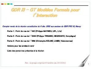 GDR I 3 GT Modles Formels pour lInteraction