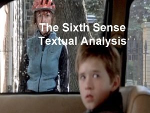 The sixth sense cinematography
