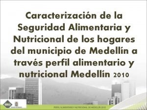 Caracterizacin de la Seguridad Alimentaria y Nutricional de