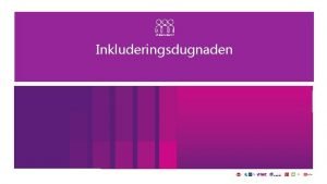 Inkluderingsdugnaden Inkluderingsdugnaden har tre innsatsomrder Redusere arbeidsgivers terskel