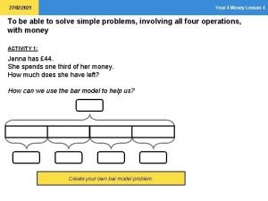 27022021 Year 4 Money Lesson 4 To be