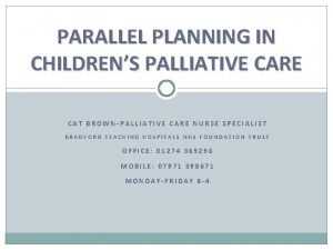 Parallel planning palliative care