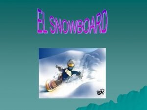 Snowboard reglas