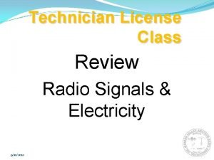 Technician License Class Review Radio Signals Electricity 9112012