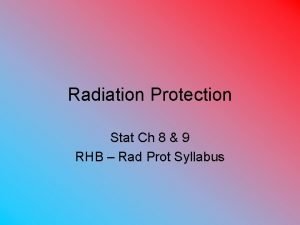 Radiation Protection Stat Ch 8 9 RHB Rad