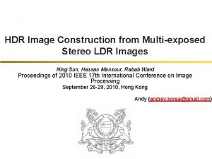 HDR Image Construction from Multiexposed Stereo LDR Images