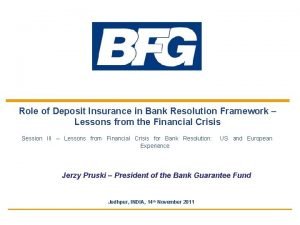 Role of Deposit Insurance in Bank Resolution Framework