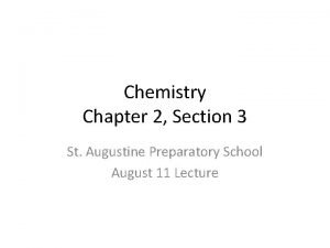 Chemistry Chapter 2 Section 3 St Augustine Preparatory