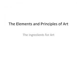 Ingredients of art