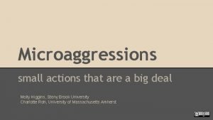 Microaggressions small actions that are a big deal
