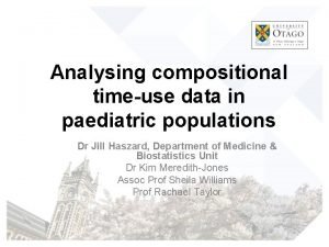 Analysing compositional timeuse data in paediatric populations Dr