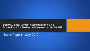 LGSUHSD Local Control Accountability Plan School Plans for