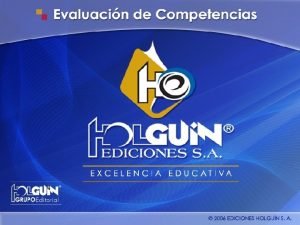 CONCEPTO DE EVALUACIN DE COMPETENCIAS Evaluacin de competencias