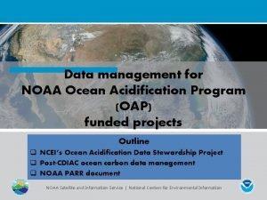 Data management for NOAA Ocean Acidification Program OAP
