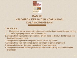 Kelompok kerja dan komunikasi dalam organisasi