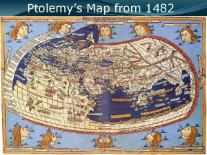 Ptolemys Map from 1482 Exploration and Expansion 1400