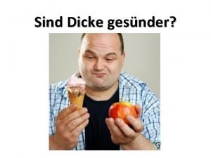 Angelika war dick und rund