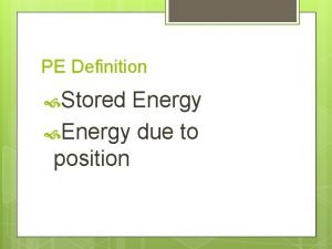 Energy due to position