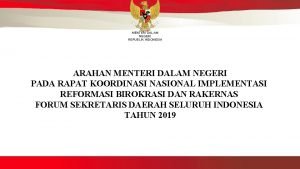 MENTERI DALAM NEGERI REPUBLIK INDONESIA ARAHAN MENTERI DALAM