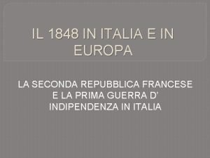 Il 1848 in europa e in italia