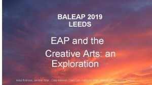 BALEAP 2019 LEEDS EAP and the Creative Arts