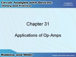 Chapter 31 Applications of OpAmps Comparators Opamp as