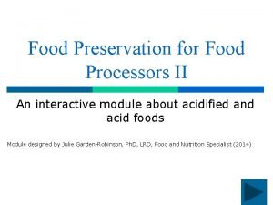 Food Preservation for Food Processors II An interactive