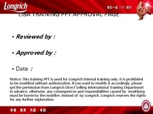 LIBA TRAINING PPT APPROVAL PAGE Reviewed by Approved