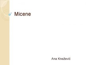 Micene Ana Kneevi Micene Nel 1500 a C