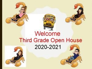 Welcome Third Grade Open House 2020 2021 202