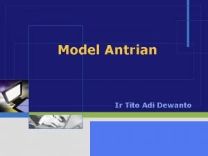 Model Antrian Ir Tito Adi Dewanto LOGO Intro