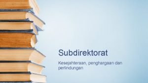 Subdirektorat Kesejahteraan penghargaan dan perlindungan Penghargaan Hari Pendidikan