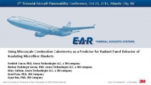 9 th Triennial Aircraft Flammability Conference Oct 29