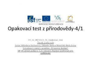 Opakovac test z prodovdy41 VY32INOVACE31Opakovacitest lovk a jeho