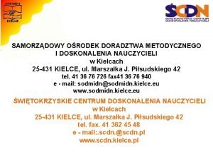 SAMORZDOWY ORODEK DORADZTWA METODYCZNEGO I DOSKONALENIA NAUCZYCIELI w