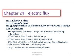 Chapter 24 electric flux 24 1 Electric Flux