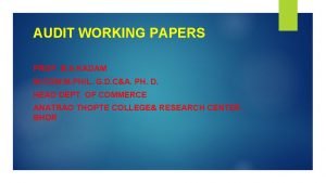 AUDIT WORKING PAPERS PROF B S KADAM M