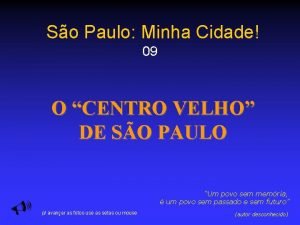 So Paulo Minha Cidade 09 O CENTRO VELHO