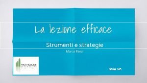 La lezione efficace Strumenti e strategie Marco Renzi