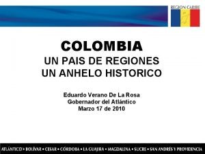 COLOMBIA UN PAIS DE REGIONES UN ANHELO HISTORICO