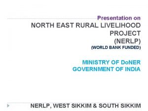 North east rural livelihood project